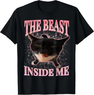 Funny Cats Humor The Beast Inside Me Cute Silly Cat Meme T-Shirt